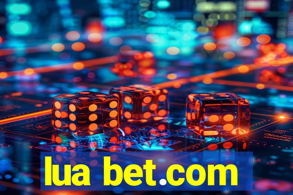 lua bet.com